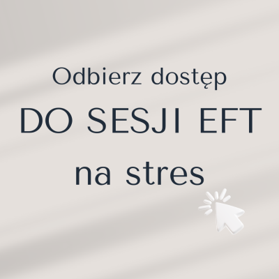 SESJA EFT - OPUKIWANIE